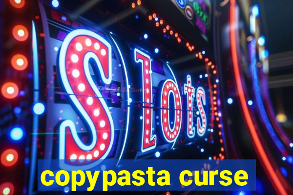 copypasta curse